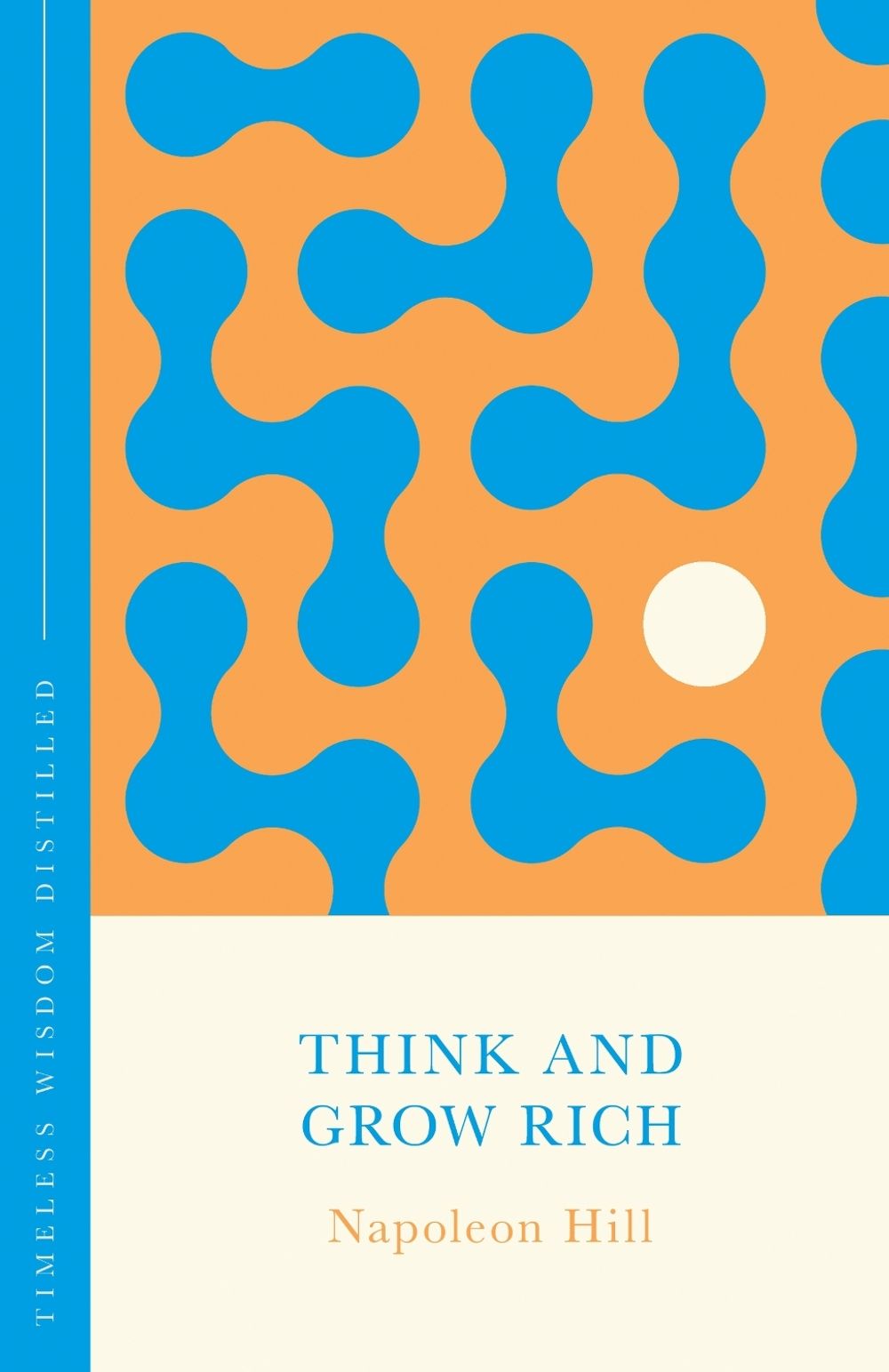 Think and Grow Rich (The Concise Classic) by Napoleon Hill - ISBN: 9781473636262