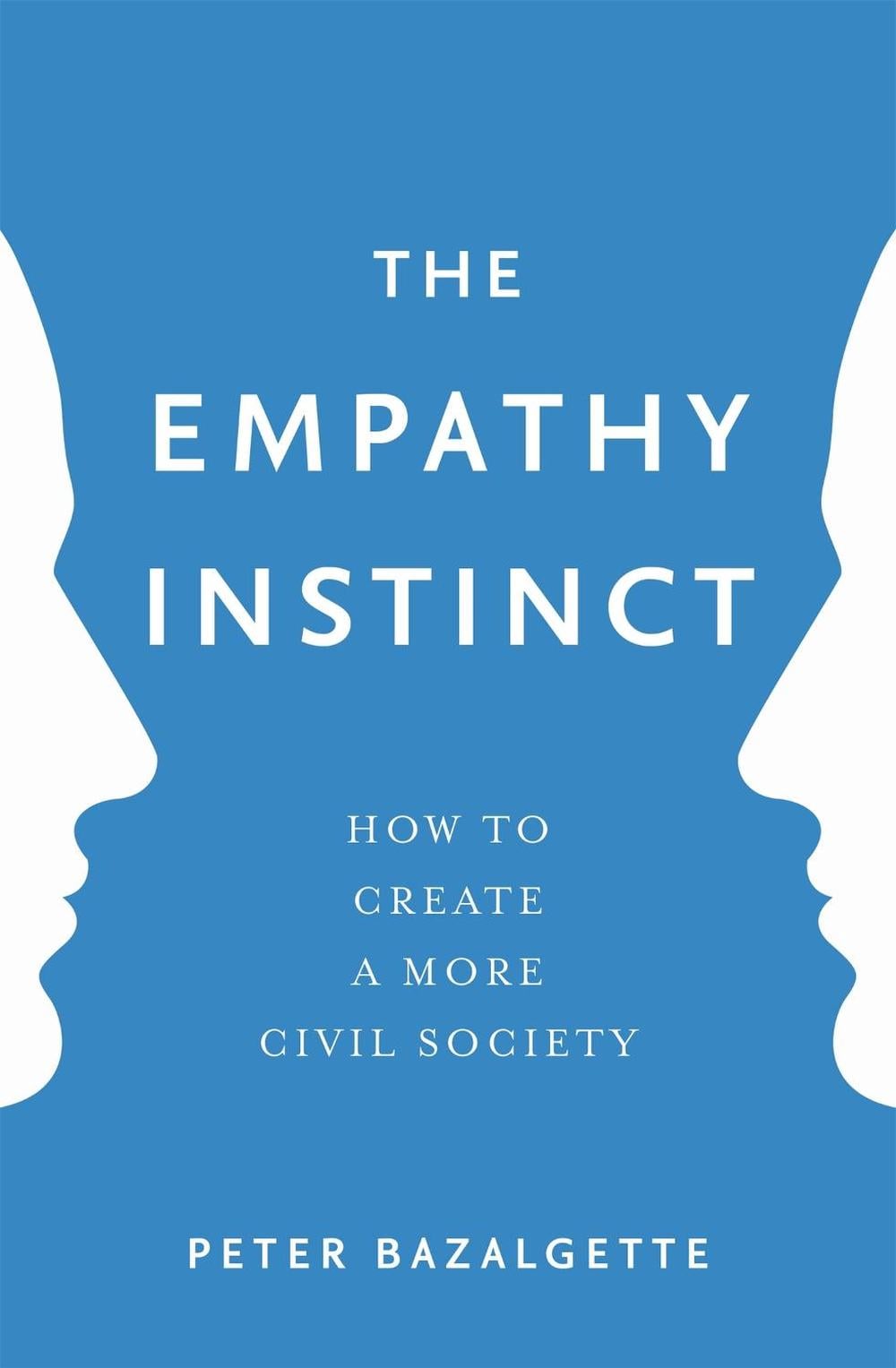 The Empathy Instinct by Peter Bazalgette - ISBN: 9781473637535