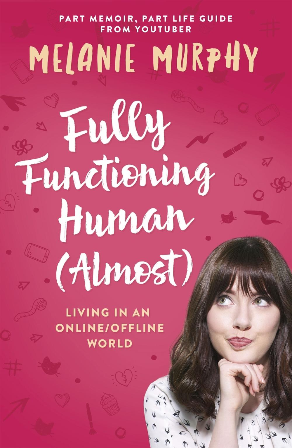 Fully Functioning Human (Almost) by Melanie Murphy - ISBN: 9781473639164