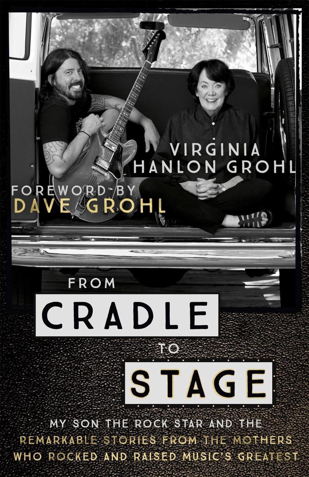 From Cradle to Stage by Virginia Hanlon Grohl - ISBN: 9781473639584