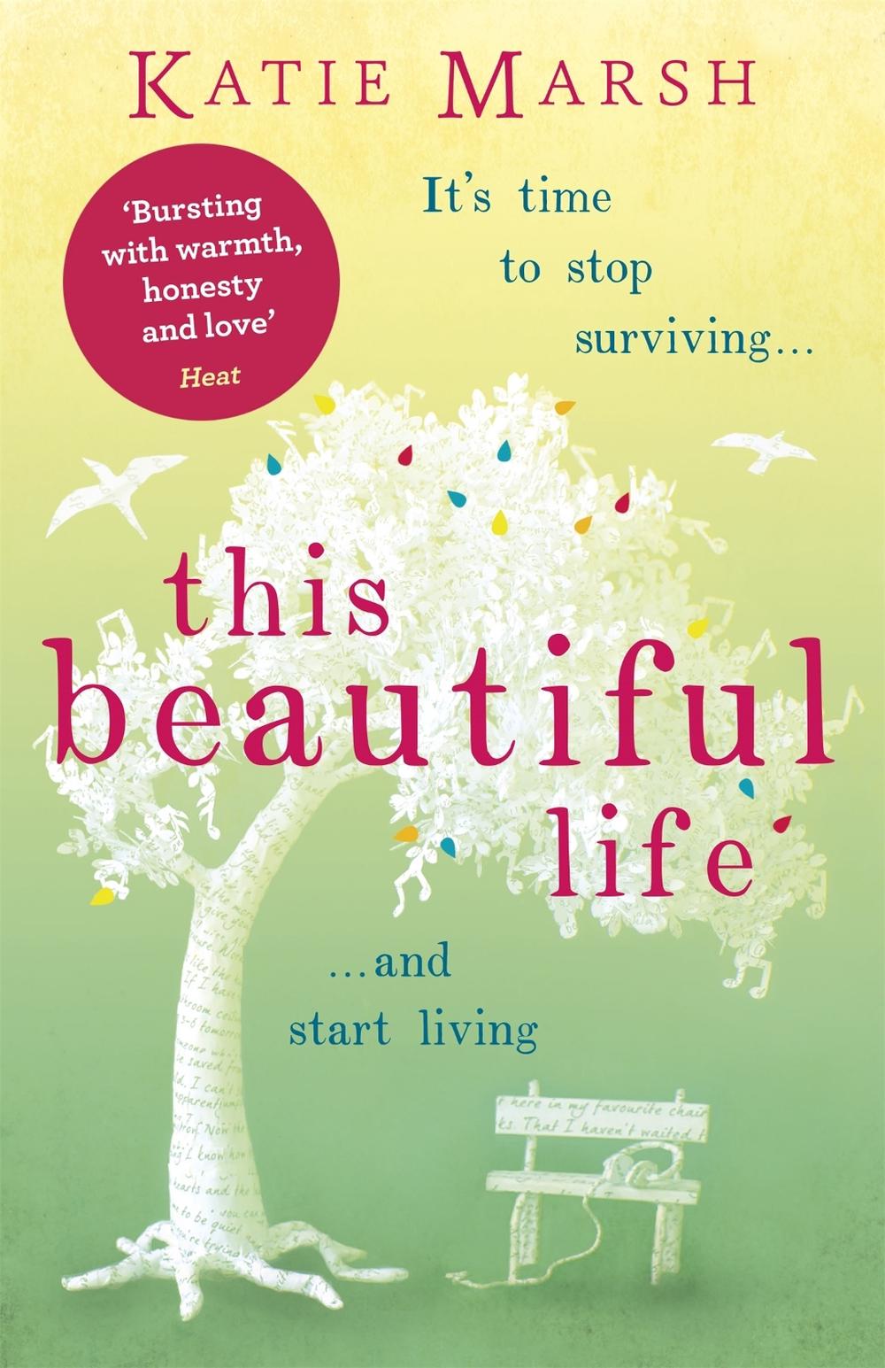 This Beautiful Life: the emotional and uplifting novel from the #1 bestseller by Katie Marsh - ISBN: 9781473639621