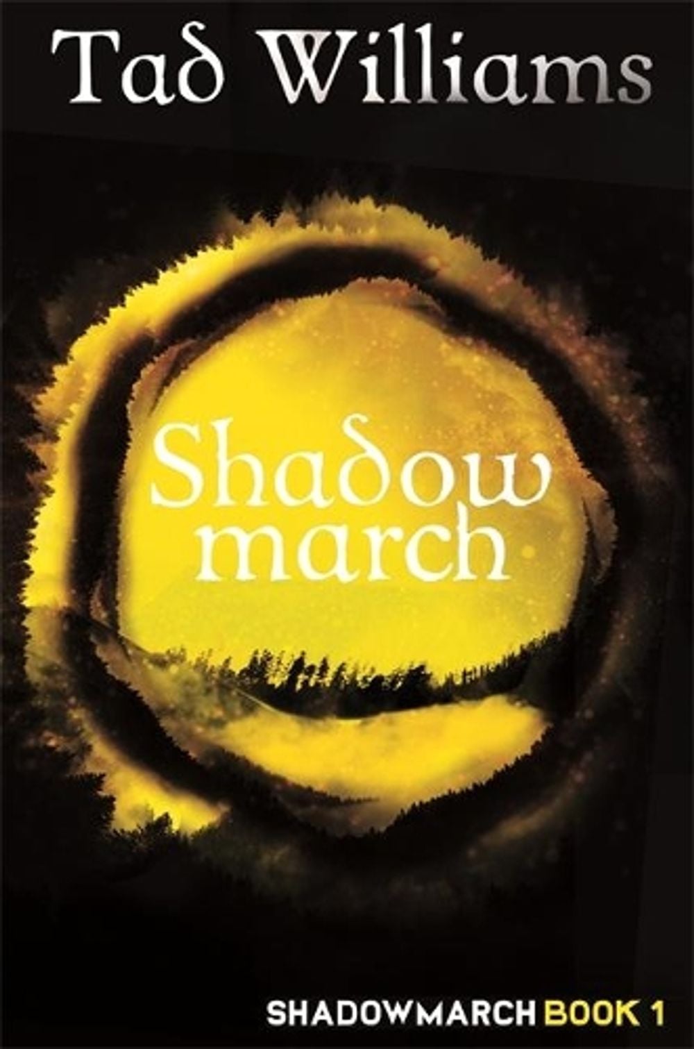 Shadowmarch by Tad Williams - ISBN: 9781473641167