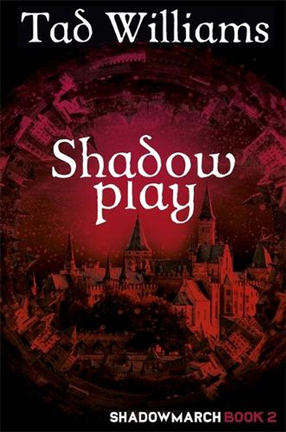 Shadowplay by Tad Williams - ISBN: 9781473641174