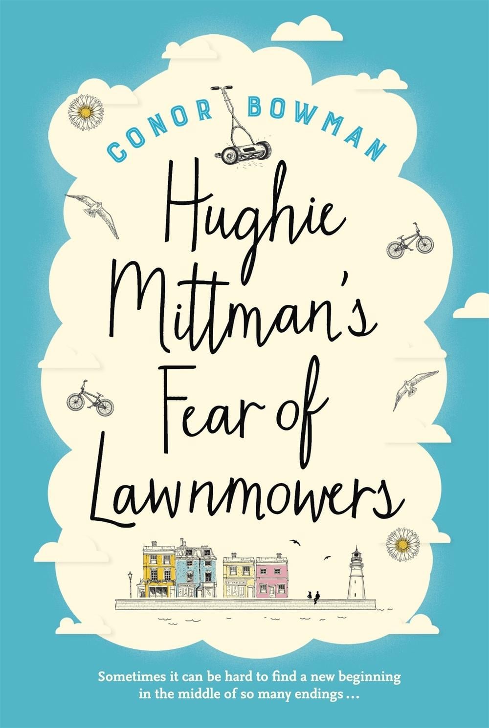 Hughie Mittman's Fear of Lawnmowers by Conor Bowman - ISBN: 9781473641839