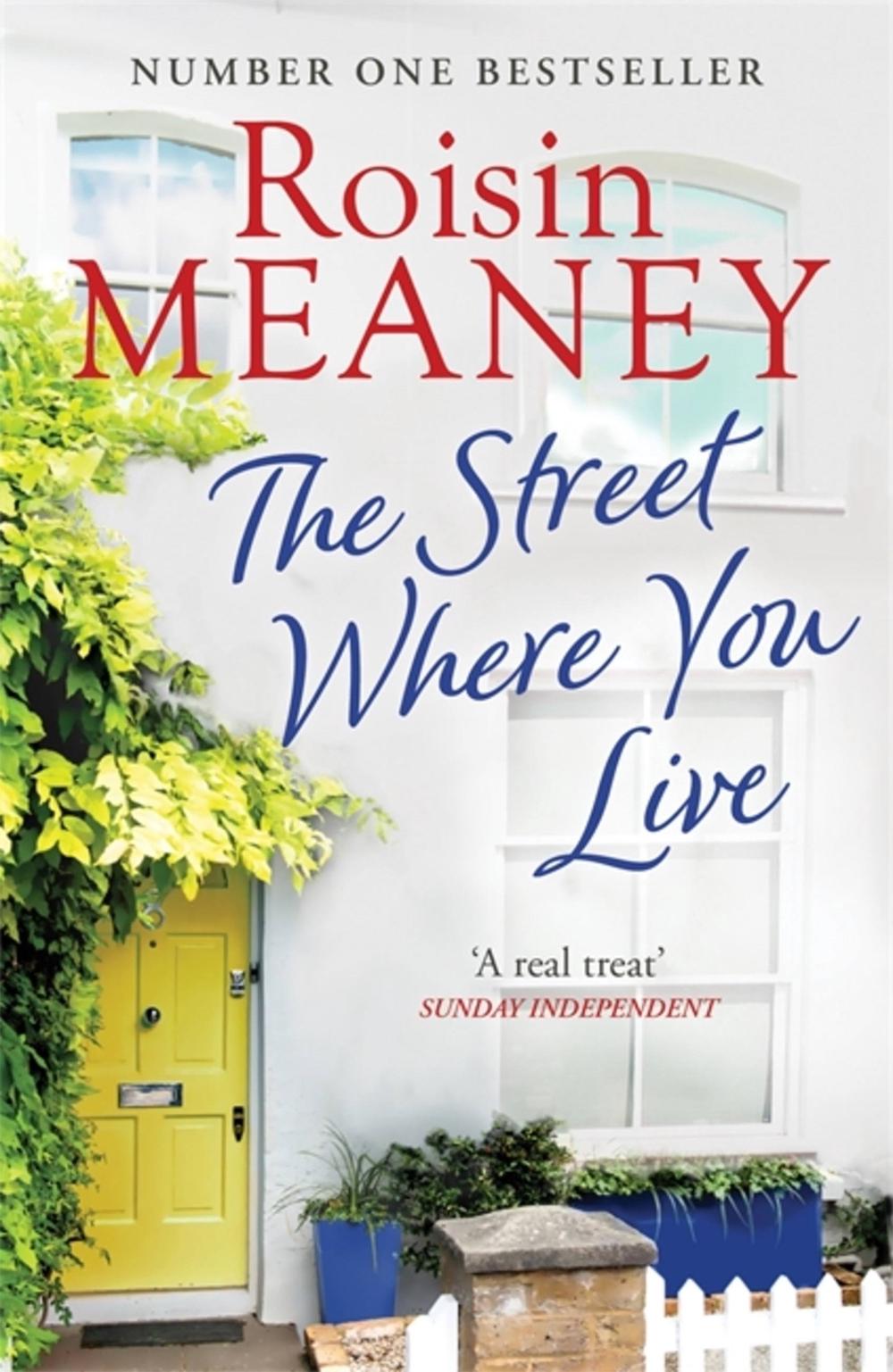 The Street Where You Live by Roisin Meaney - ISBN: 9781473642997
