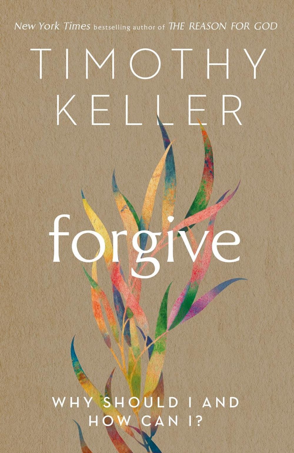 Forgive by Timothy Keller - ISBN: 9781473643154