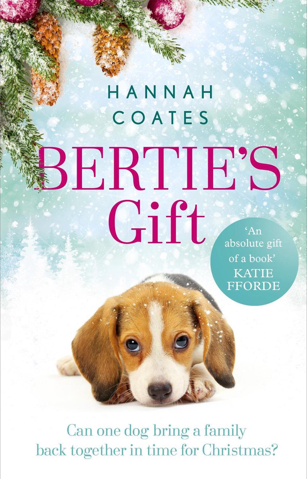Bertie's Gift by Hannah Coates - ISBN: 9781473643345