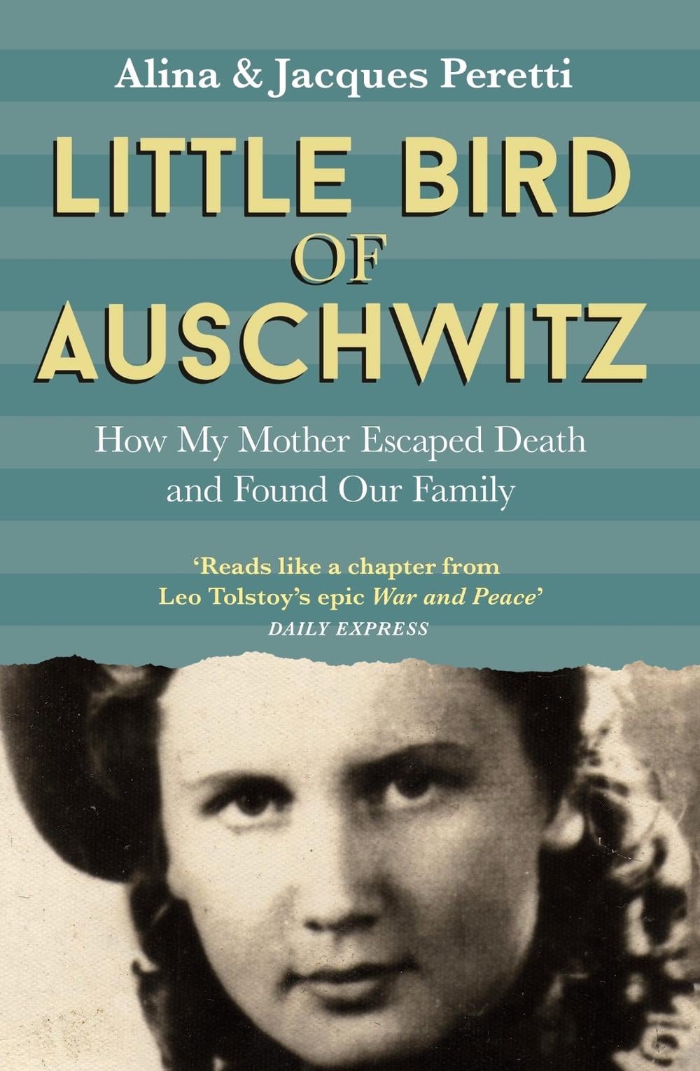 Little Bird of Auschwitz by Jacques Peretti - ISBN: 9781473646445