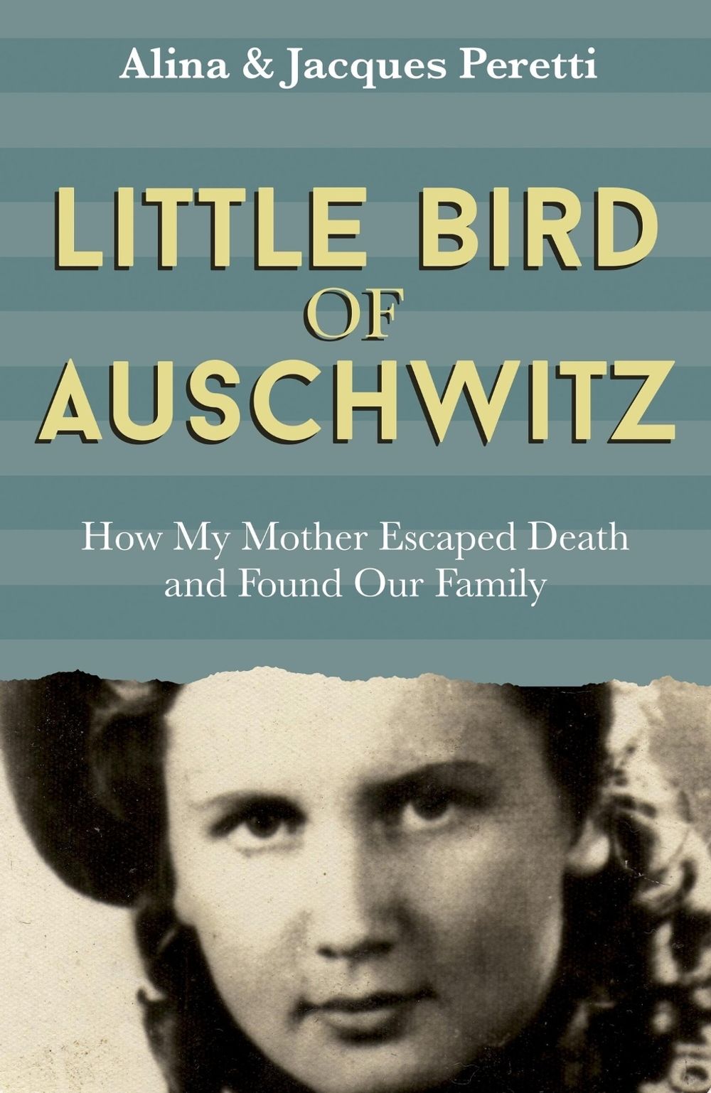 Little Bird of Auschwitz by Jacques Peretti - ISBN: 9781473646452