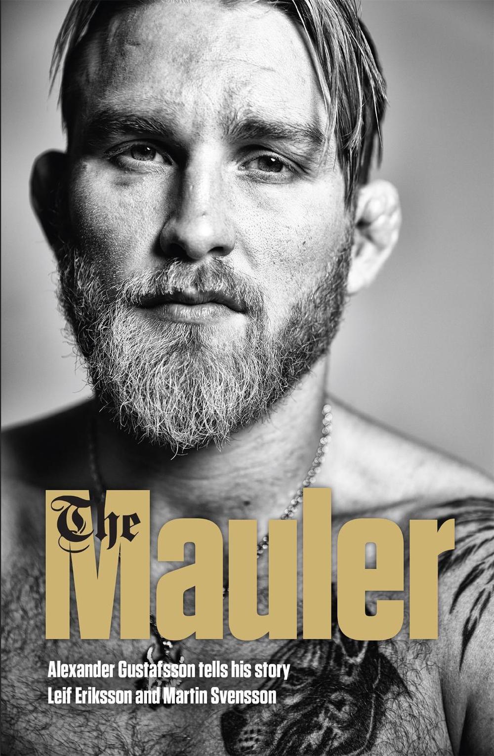 The Mauler by Alexander Gustafsson - ISBN: 9781473648029