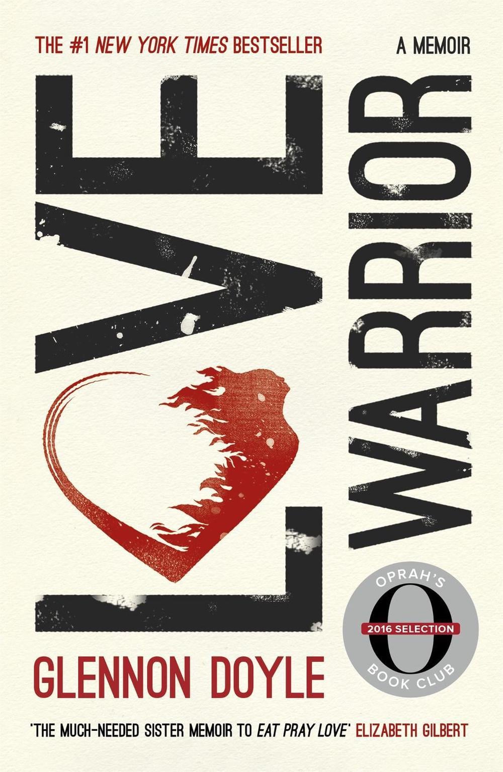 Love Warrior (Oprah's Book Club) by Glennon Doyle - ISBN: 9781473648630