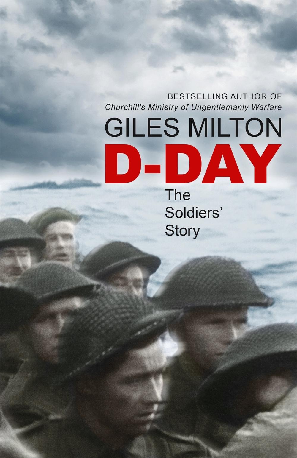 D-Day by Giles Milton - ISBN: 9781473649019