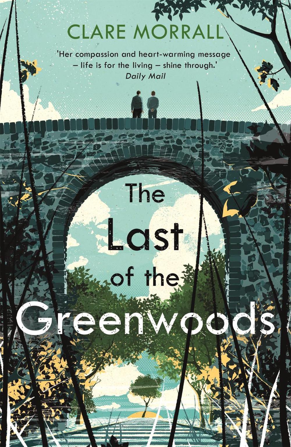 The Last of the Greenwoods by Clare Morrall - ISBN: 9781473649187