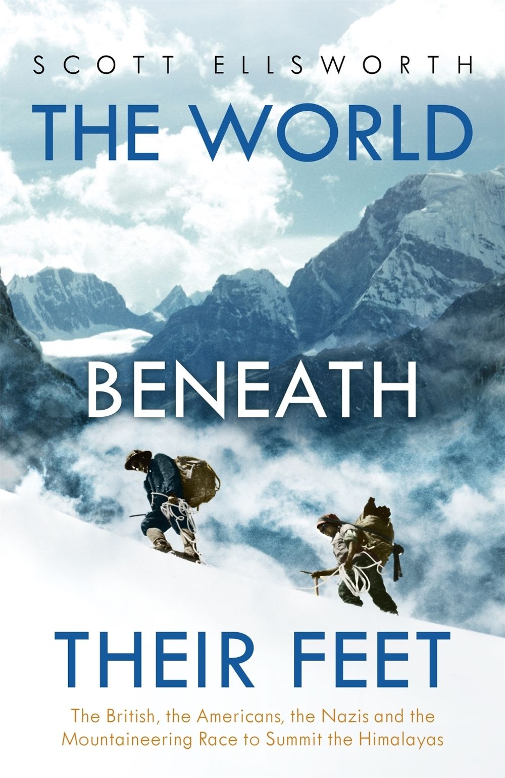 The World Beneath Their Feet by Scott Ellsworth - ISBN: 9781473649620