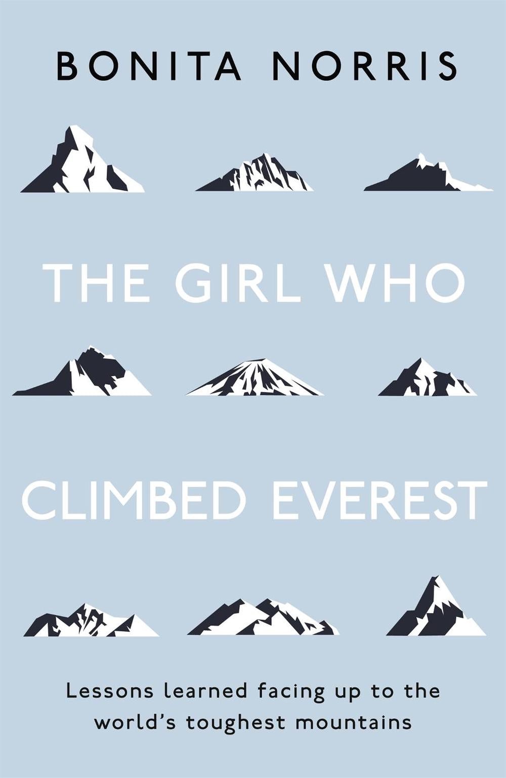 The Girl Who Climbed Everest by Bonita Norris - ISBN: 9781473649781