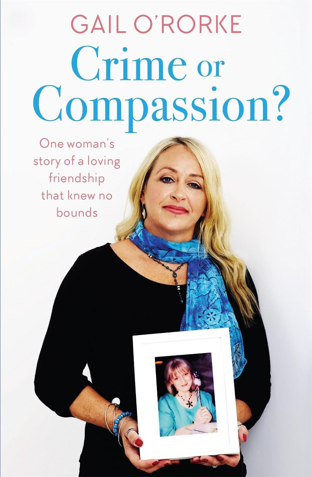 Crime or Compassion? by Gail O'Rorke - ISBN: 9781473649859