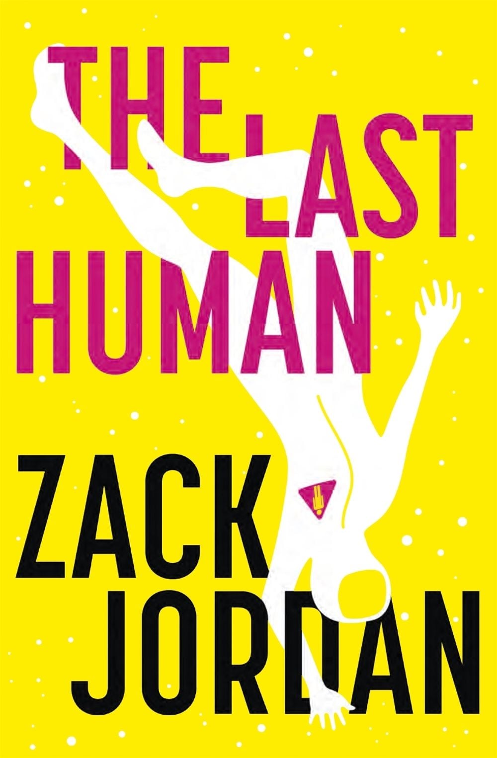 The Last Human by The Last Human Zack Jordan - ISBN: 9781473650879