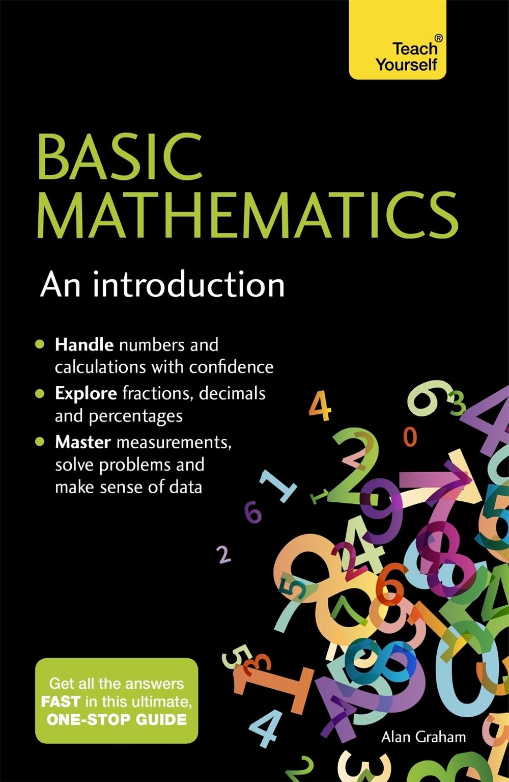 Basic Mathematics: An Introduction: Teach Yourself by Alan Graham - ISBN: 9781473651975