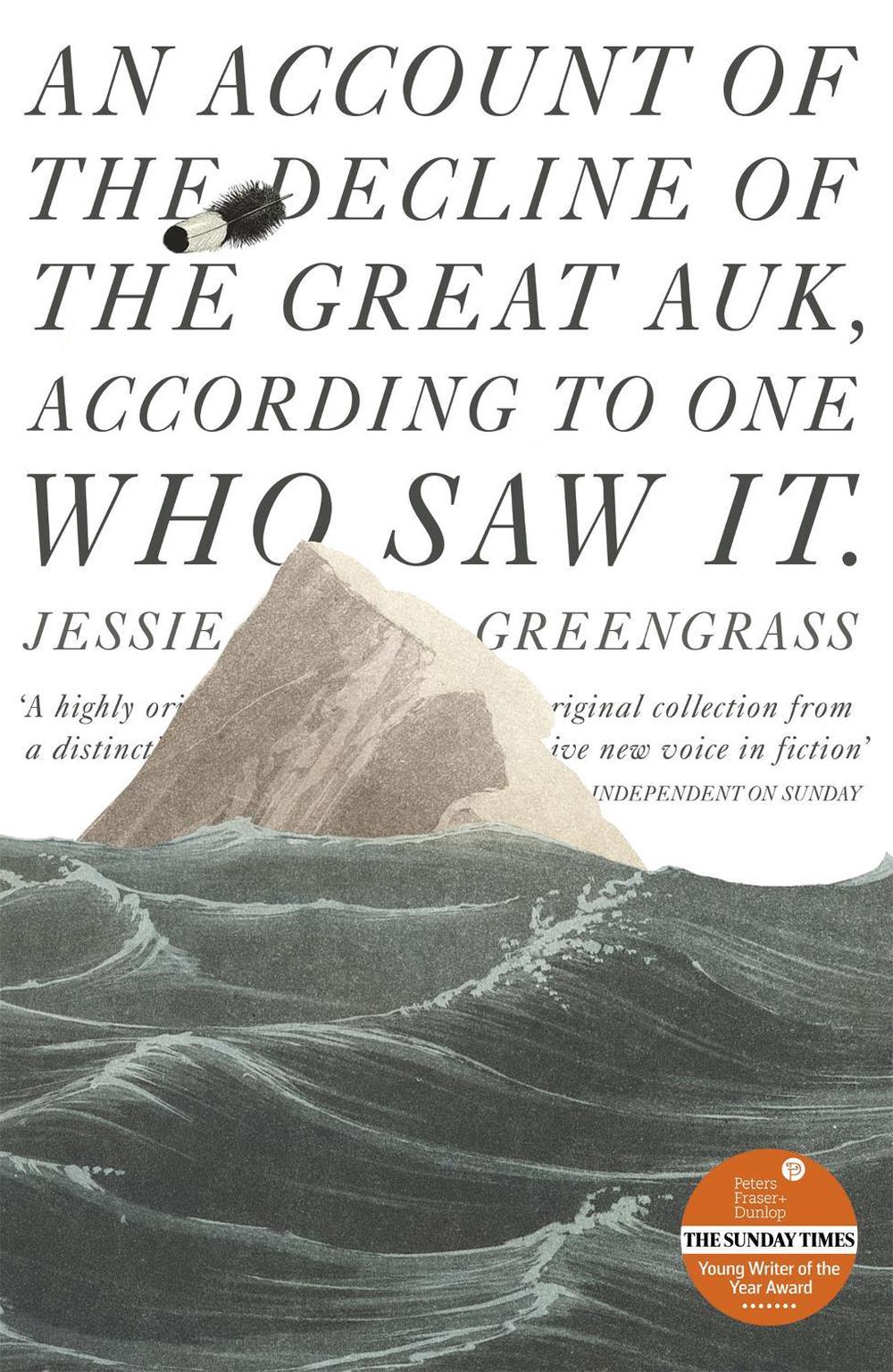 An Account of the Decline of the Great Auk, According to One Who Saw It by Jessie Greengrass - ISBN: 9781473652040