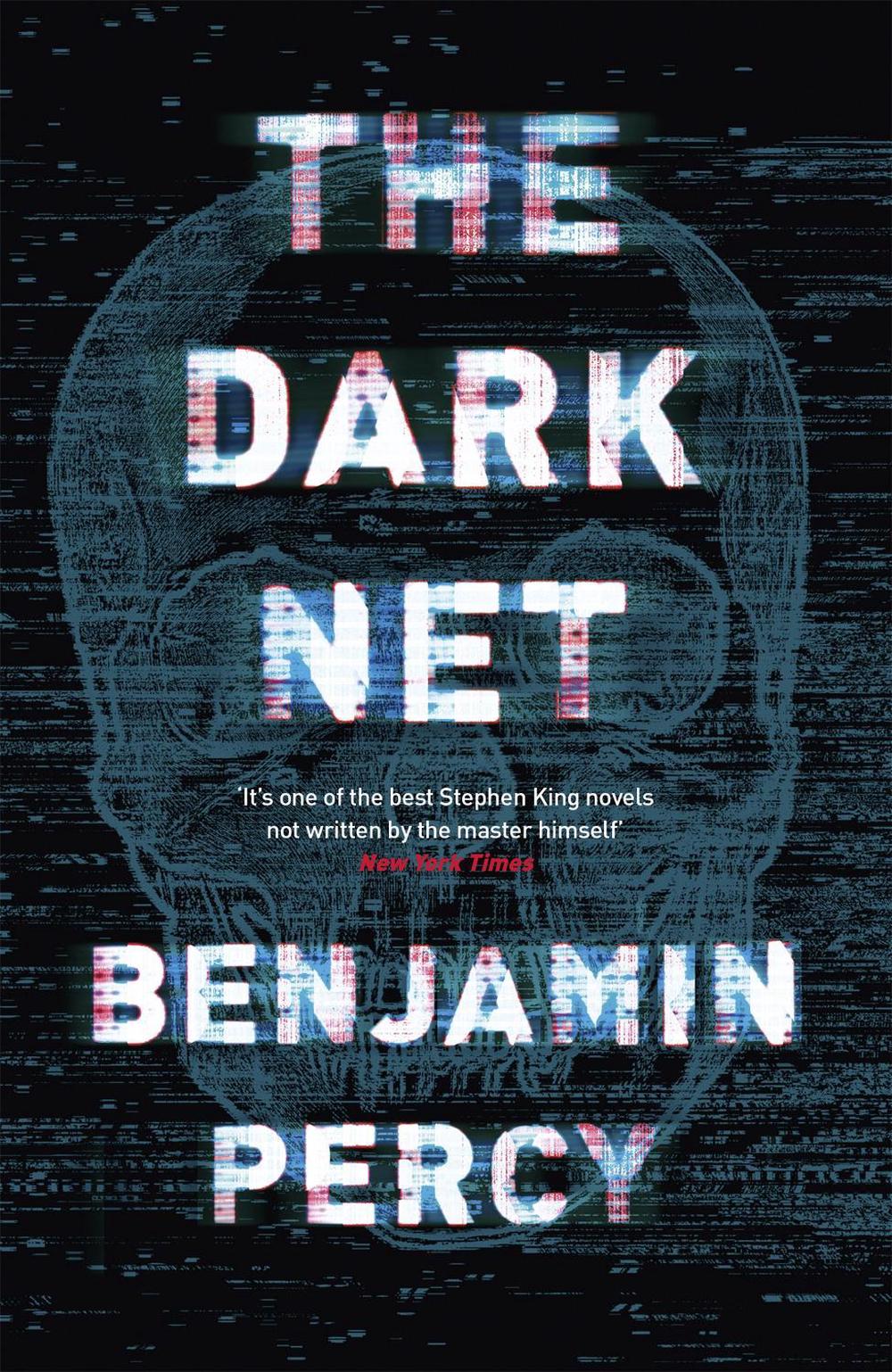 The Dark Net by Benjamin Percy - ISBN: 9781473652231