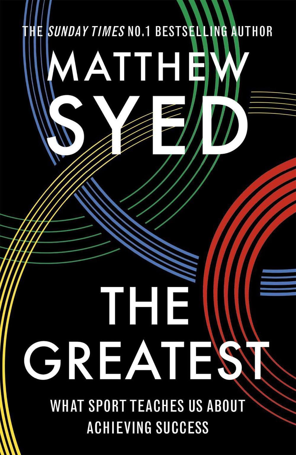 The Greatest by Matthew Syed - ISBN: 9781473653665