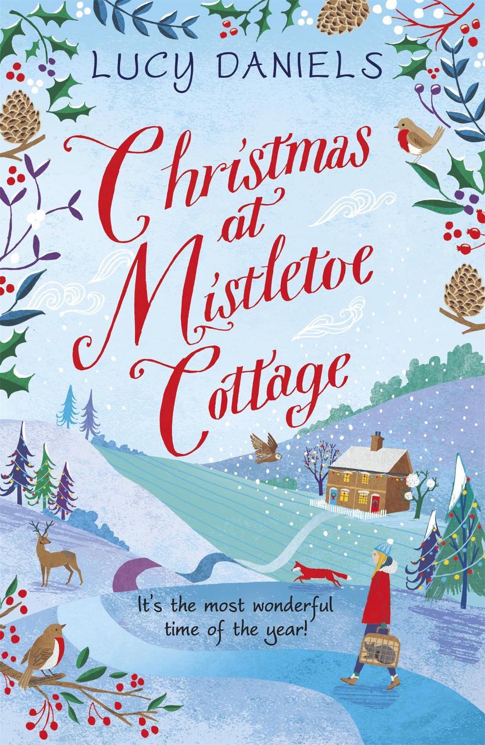 Christmas at Mistletoe Cottage by Lucy Daniels - ISBN: 9781473653900