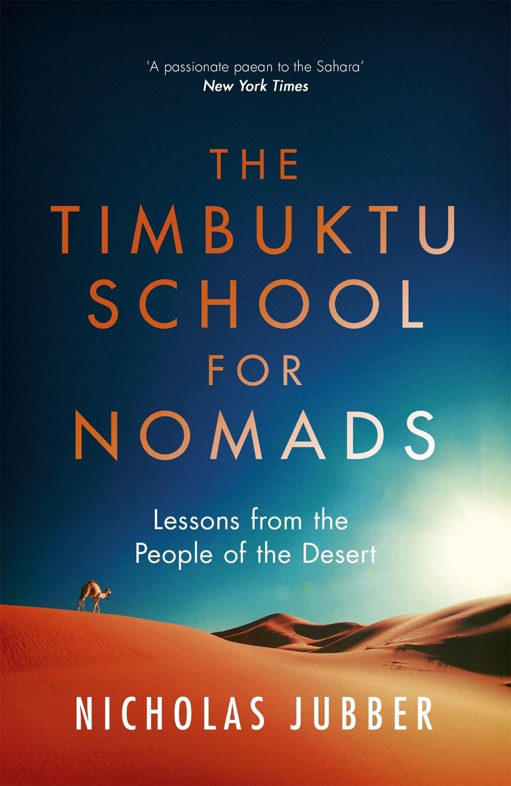 The Timbuktu School for Nomads by Nicholas Jubber - ISBN: 9781473655447