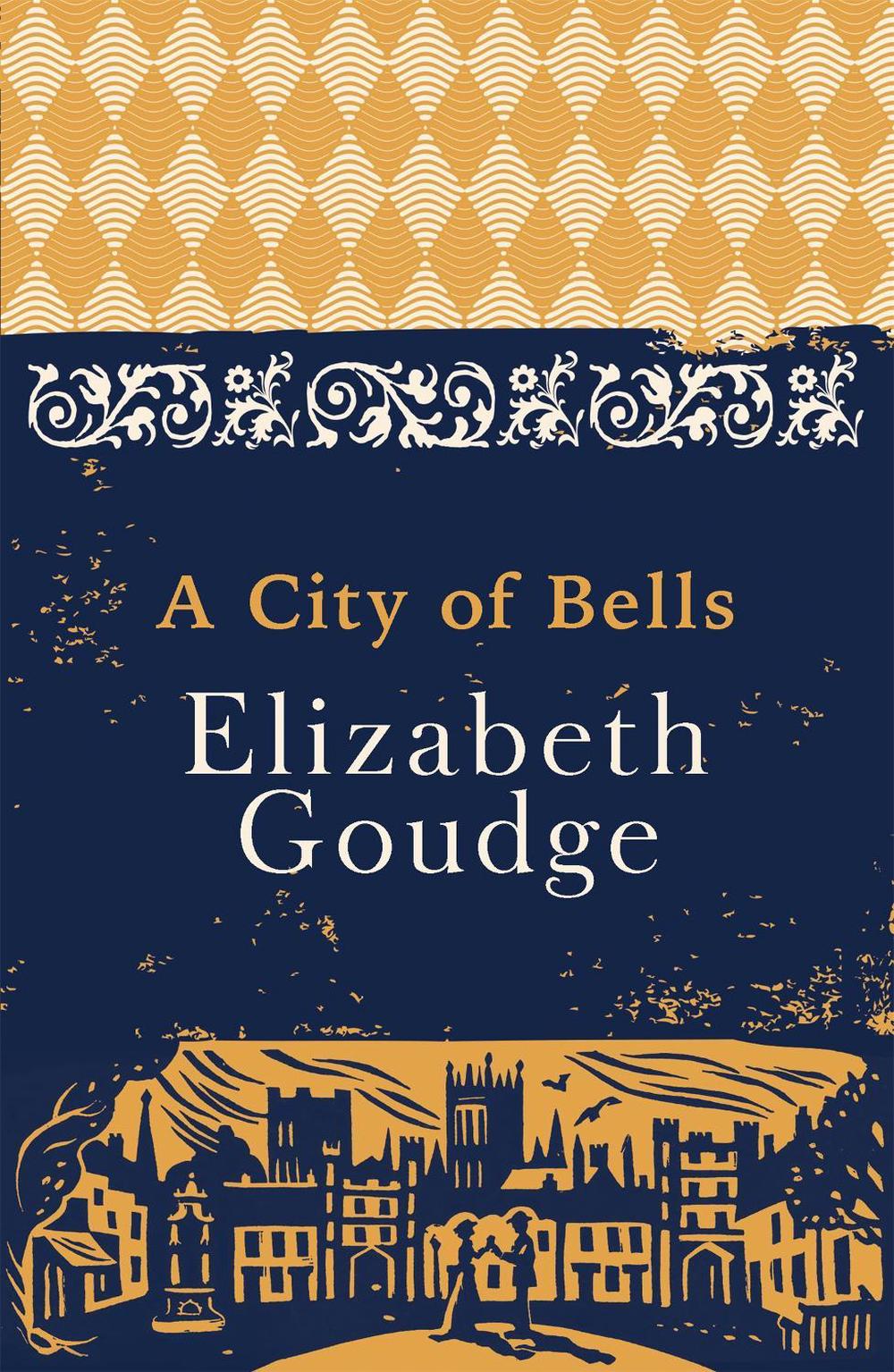 A City of Bells by Elizabeth Goudge - ISBN: 9781473655898