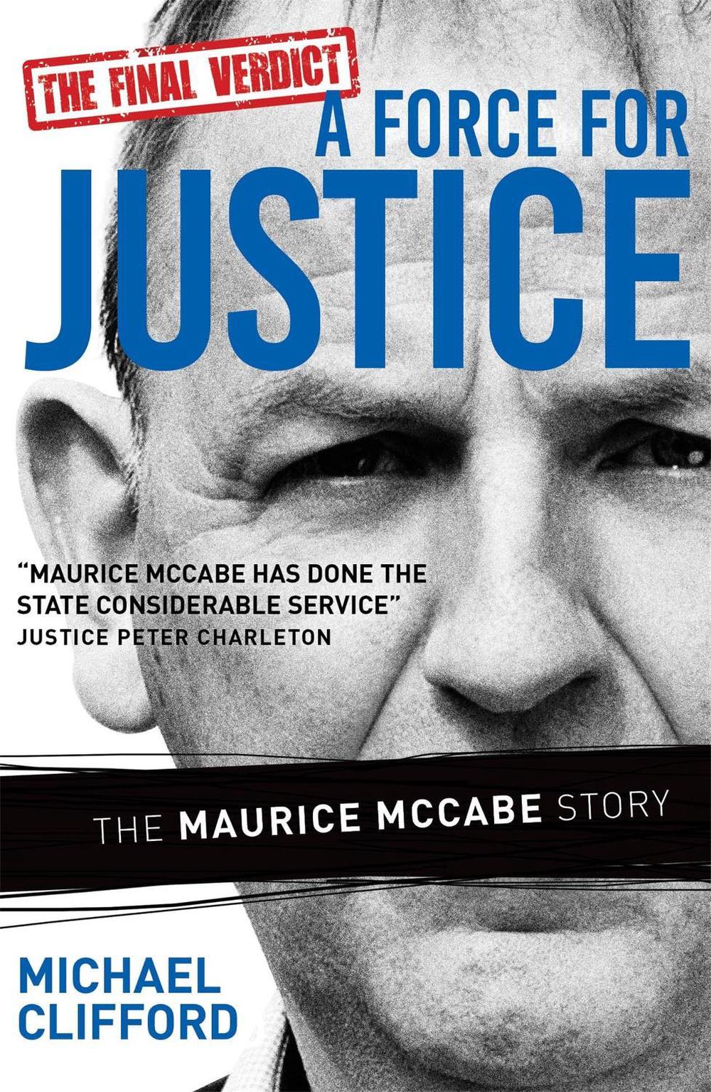 A Force for Justice by Michael Clifford - ISBN: 9781473656239