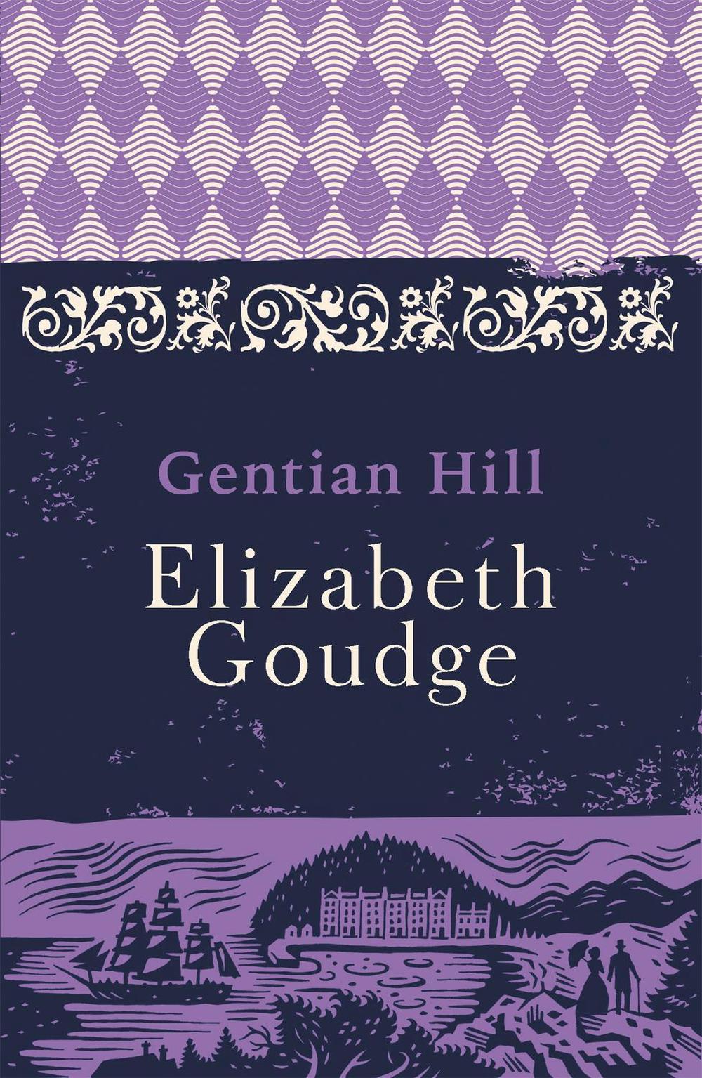 Gentian Hill by Elizabeth Goudge - ISBN: 9781473656291