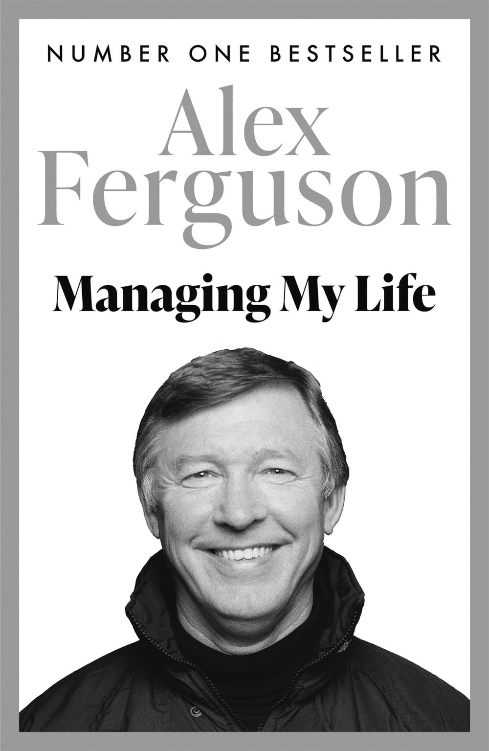 Managing My Life: My Autobiography by Alex Ferguson - ISBN: 9781473657618