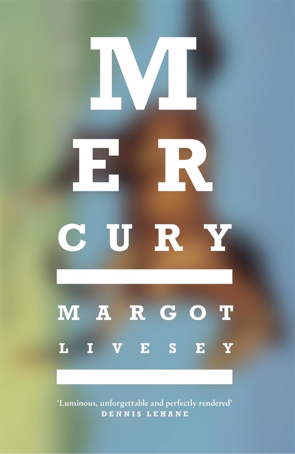 Mercury by Margot Livesey - ISBN: 9781473657861