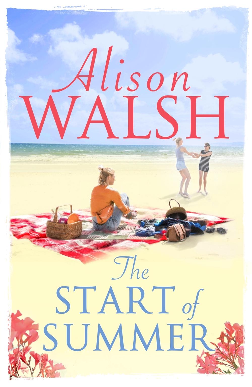 The Start of Summer by Alison Walsh - ISBN: 9781473660793