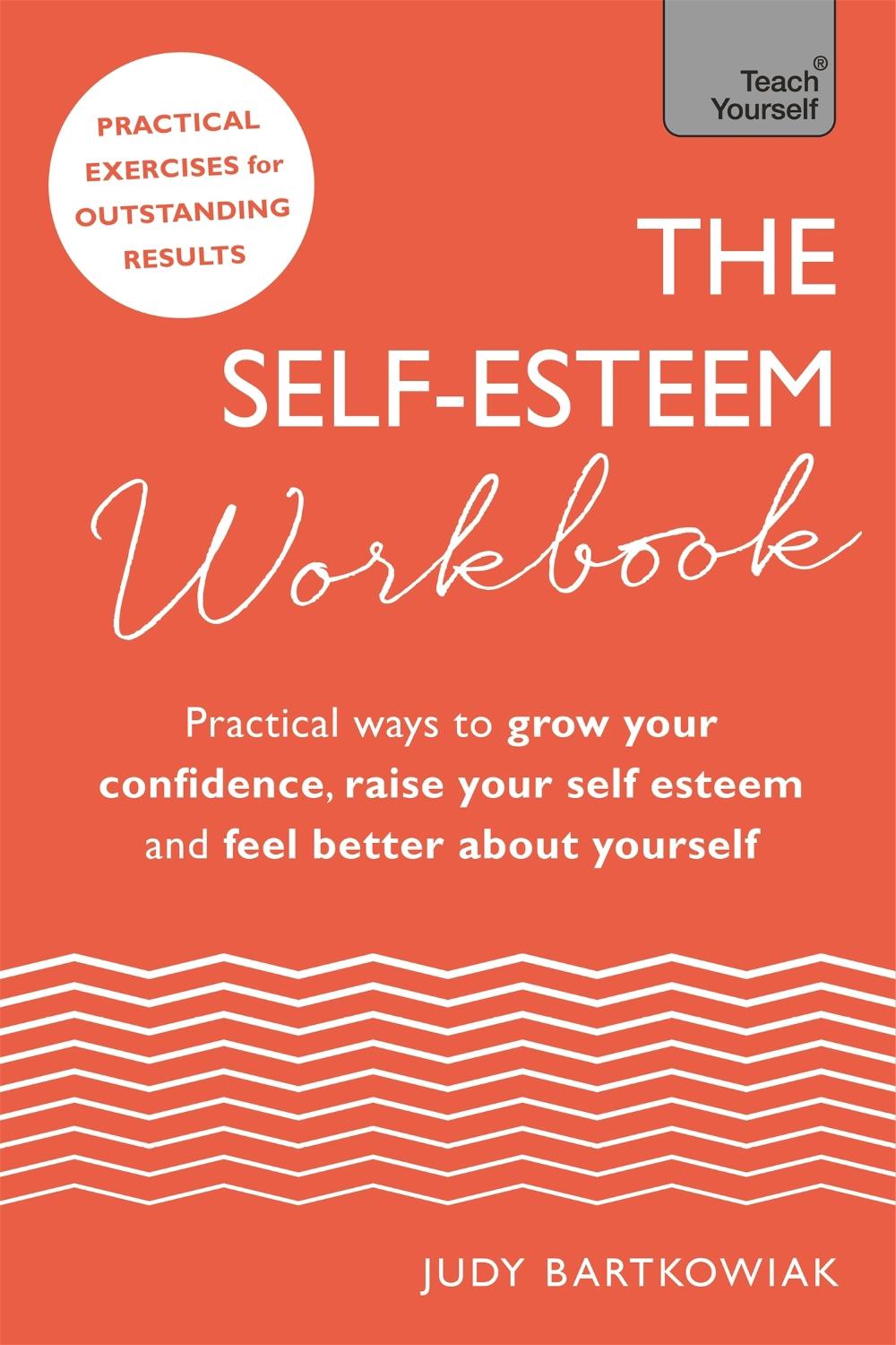 The Self-Esteem Workbook, 9781473660885