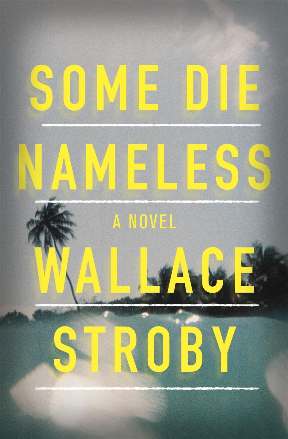 Some Die Nameless by Wallace Stroby - ISBN: 9781473662155