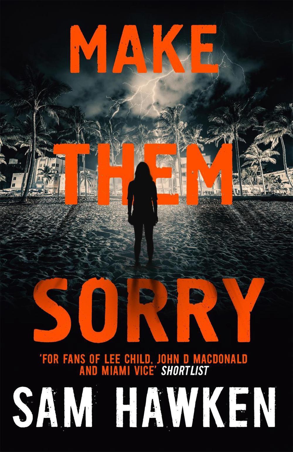 Make Them Sorry by Sam Hawken - ISBN: 9781473662254