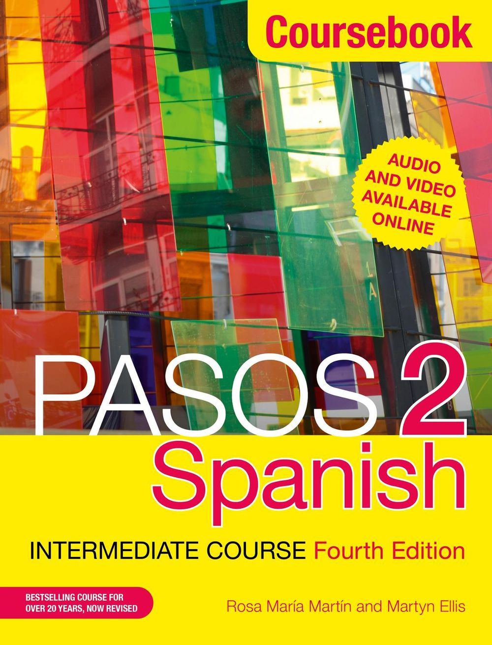 Pasos 2 (Fourth Edition) Spanish Intermediate Course by Martyn Ellis - ISBN: 9781473664067