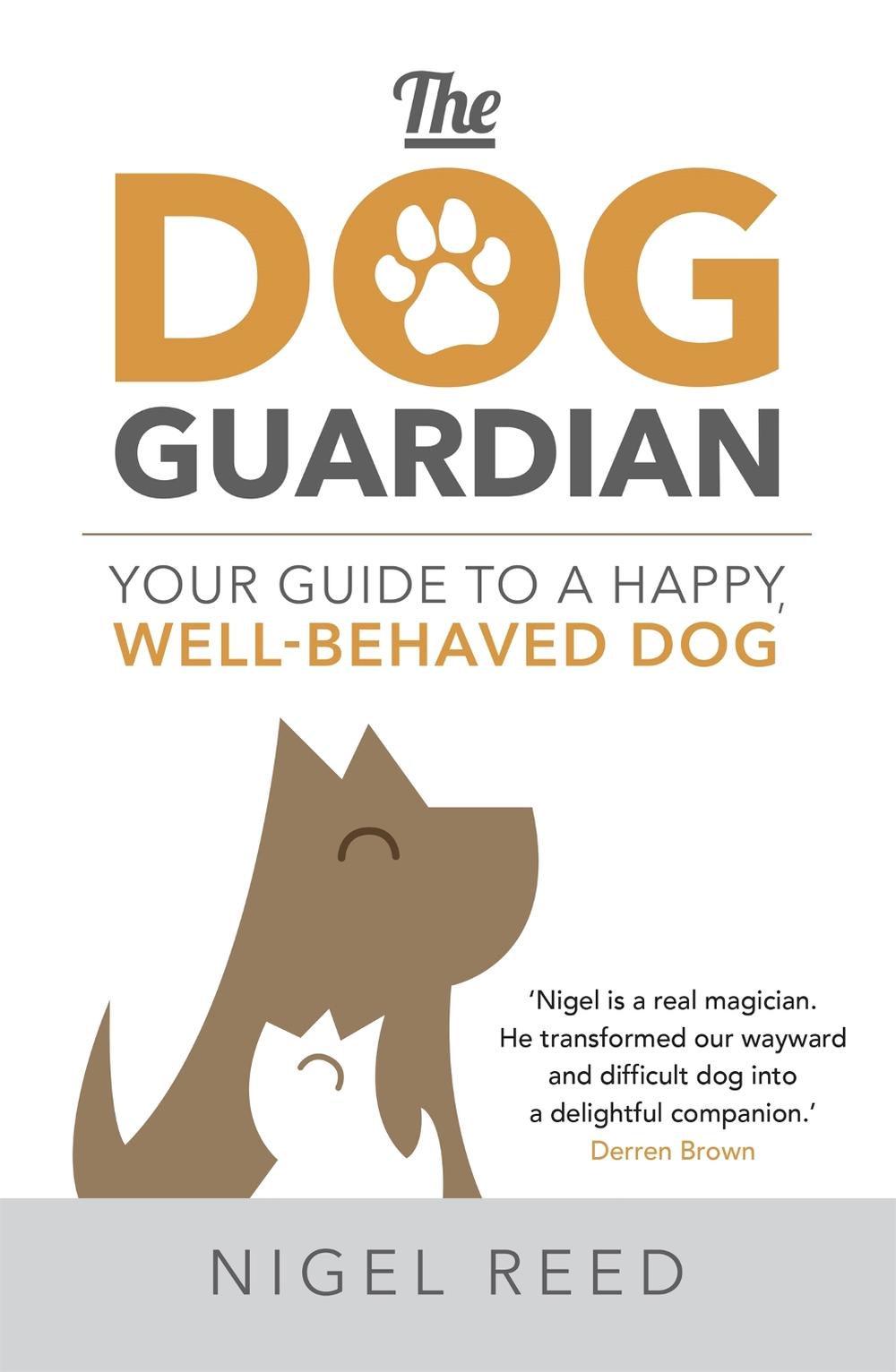 The Dog Guardian by Nigel Reed - ISBN: 9781473665064