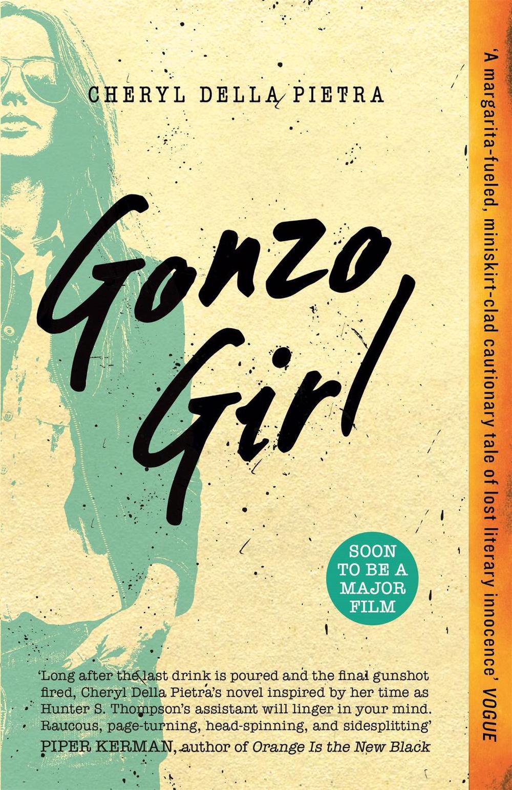 Gonzo Girl by Cheryl Della Pietra - ISBN: 9781473667693