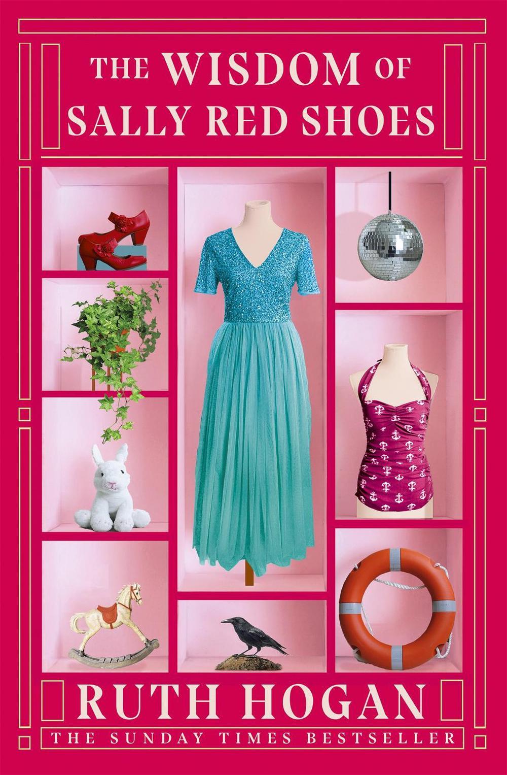 The Wisdom of Sally Red Shoes by Ruth Hogan - ISBN: 9781473669017