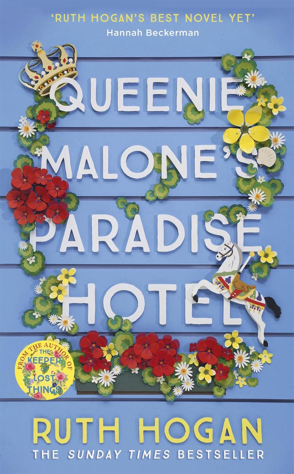 Queenie Malone's Paradise Hotel by Ruth Hogan - ISBN: 9781473669055