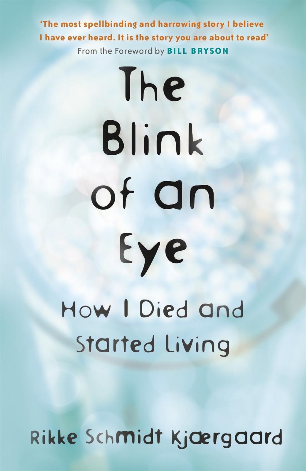 The Blink of an Eye by Rikke Schmidt Kjærgaard - ISBN: 9781473669390