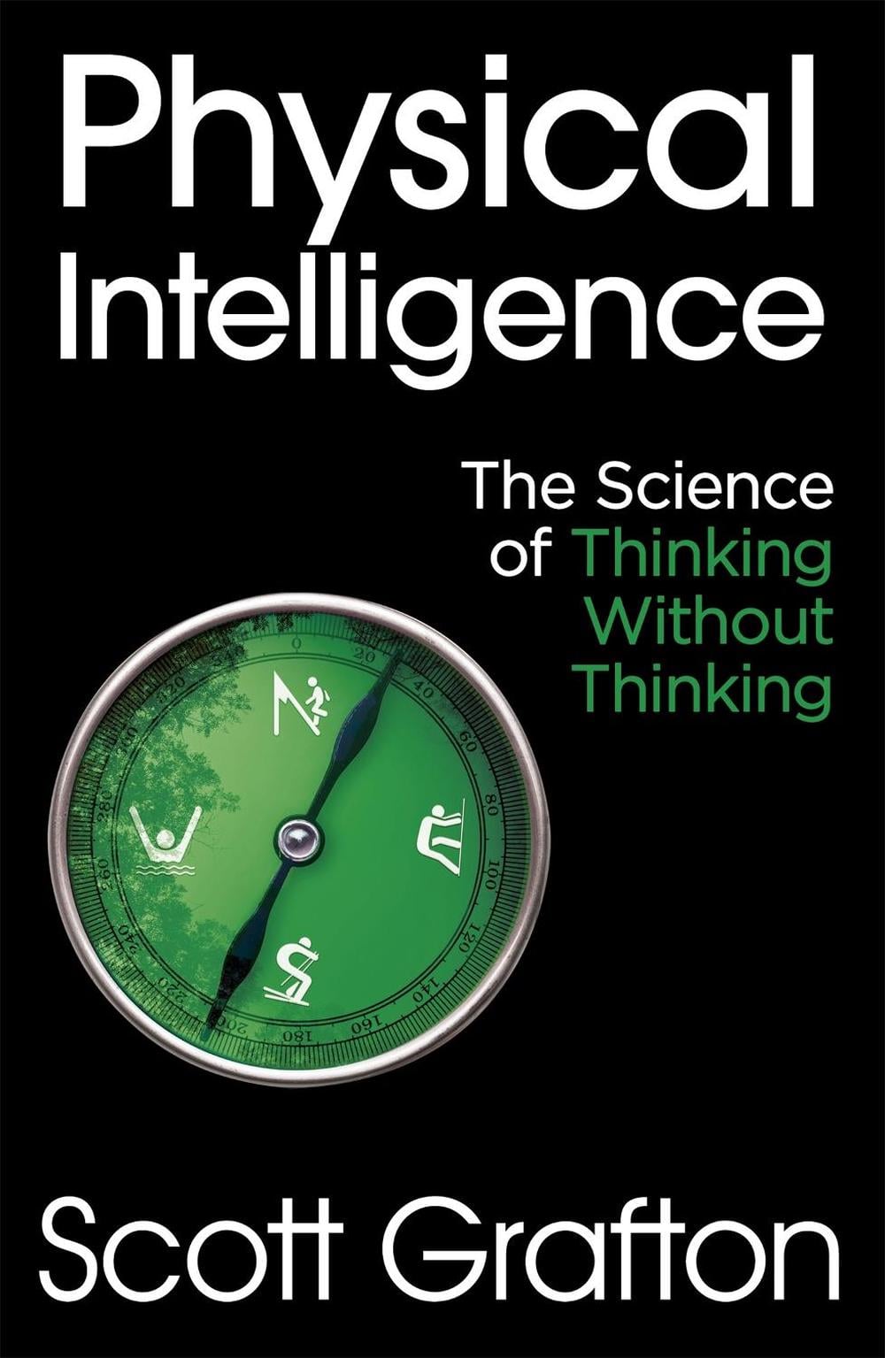 Physical Intelligence by Scott Grafton - ISBN: 9781473669802