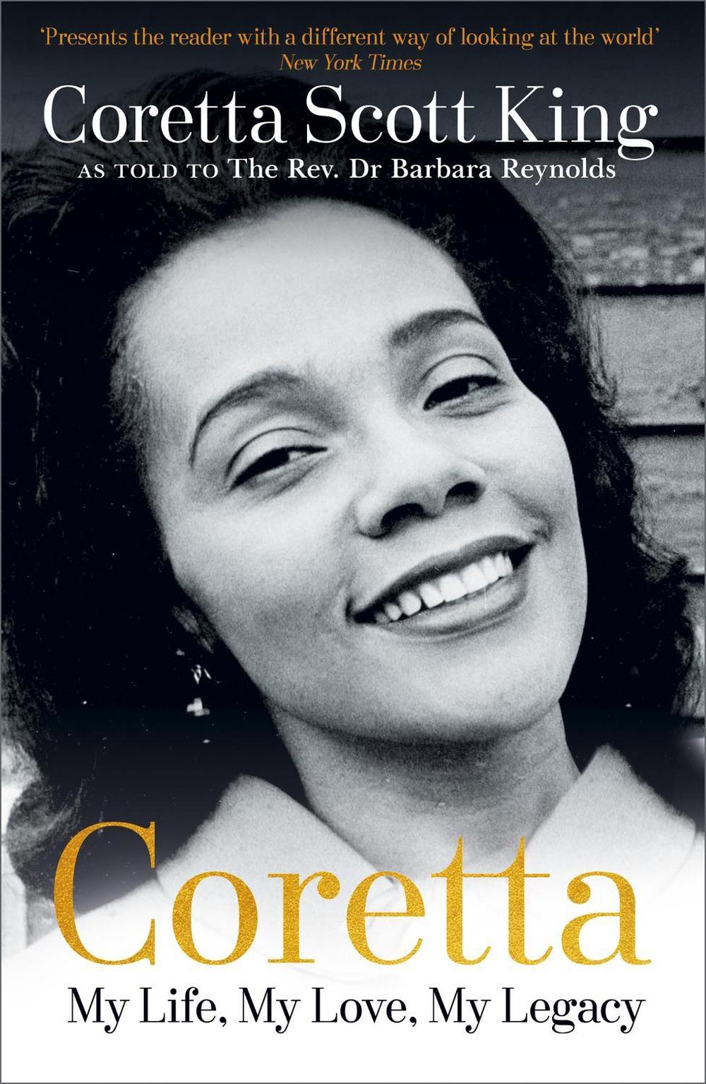 Coretta: My Life, My Love, My Legacy by Coretta Scott King - ISBN: 9781473671003