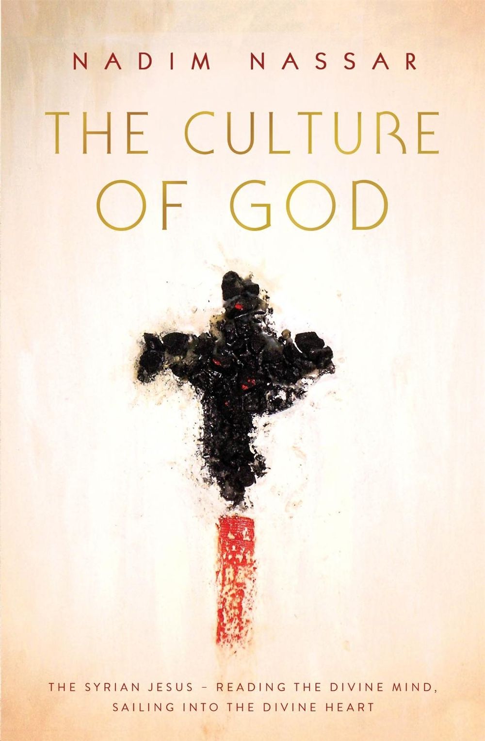 The Culture of God by Reverend Nadim Nassar - ISBN: 9781473671546