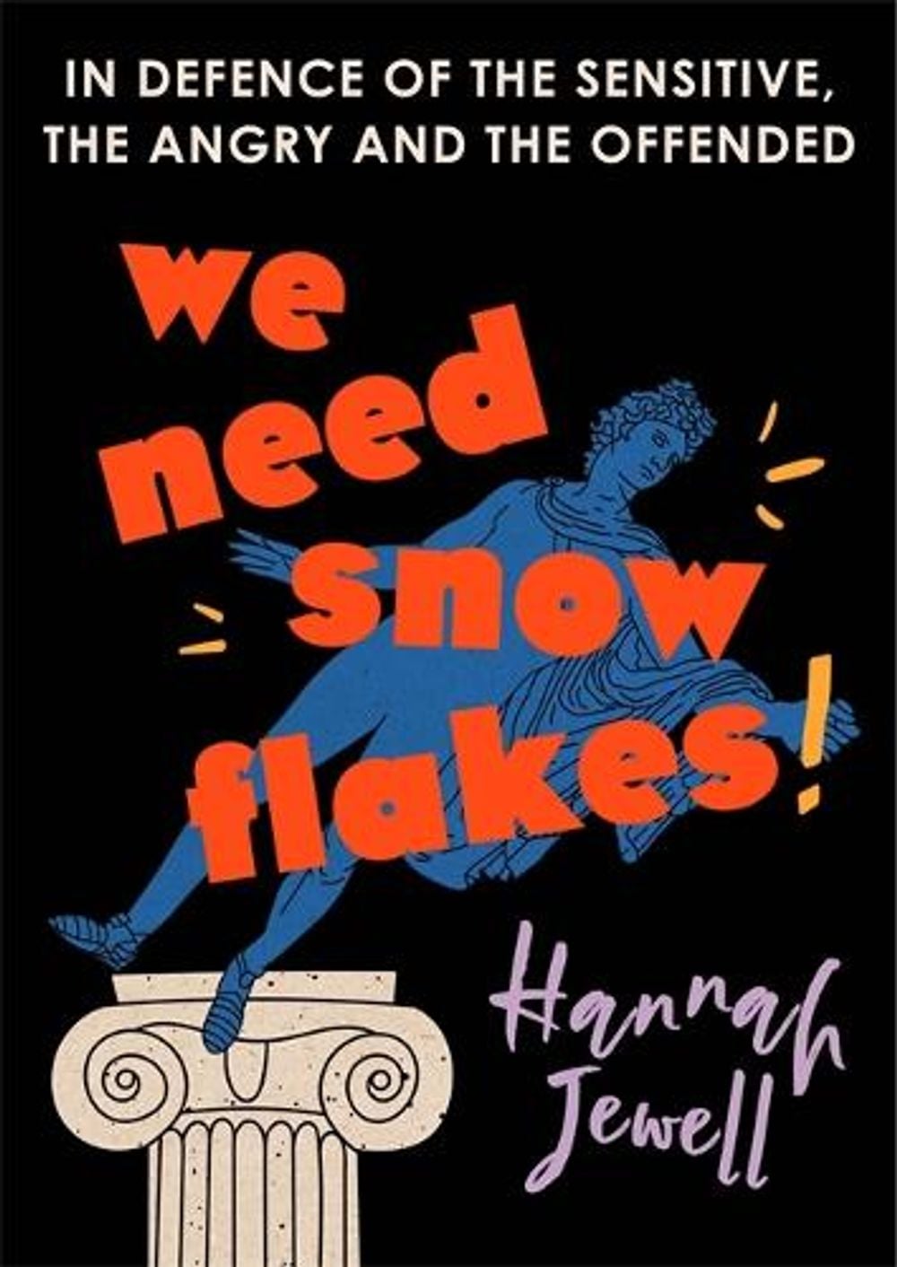 We Need Snowflakes by Hannah Jewell - ISBN: 9781473672130