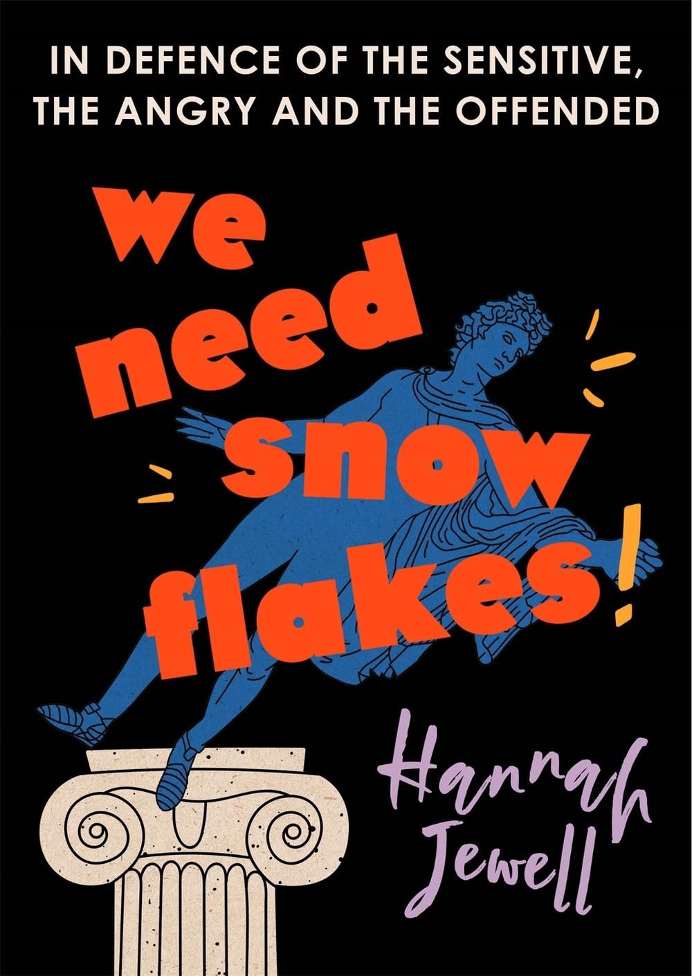 We Need Snowflakes by Hannah Jewell - ISBN: 9781473672154