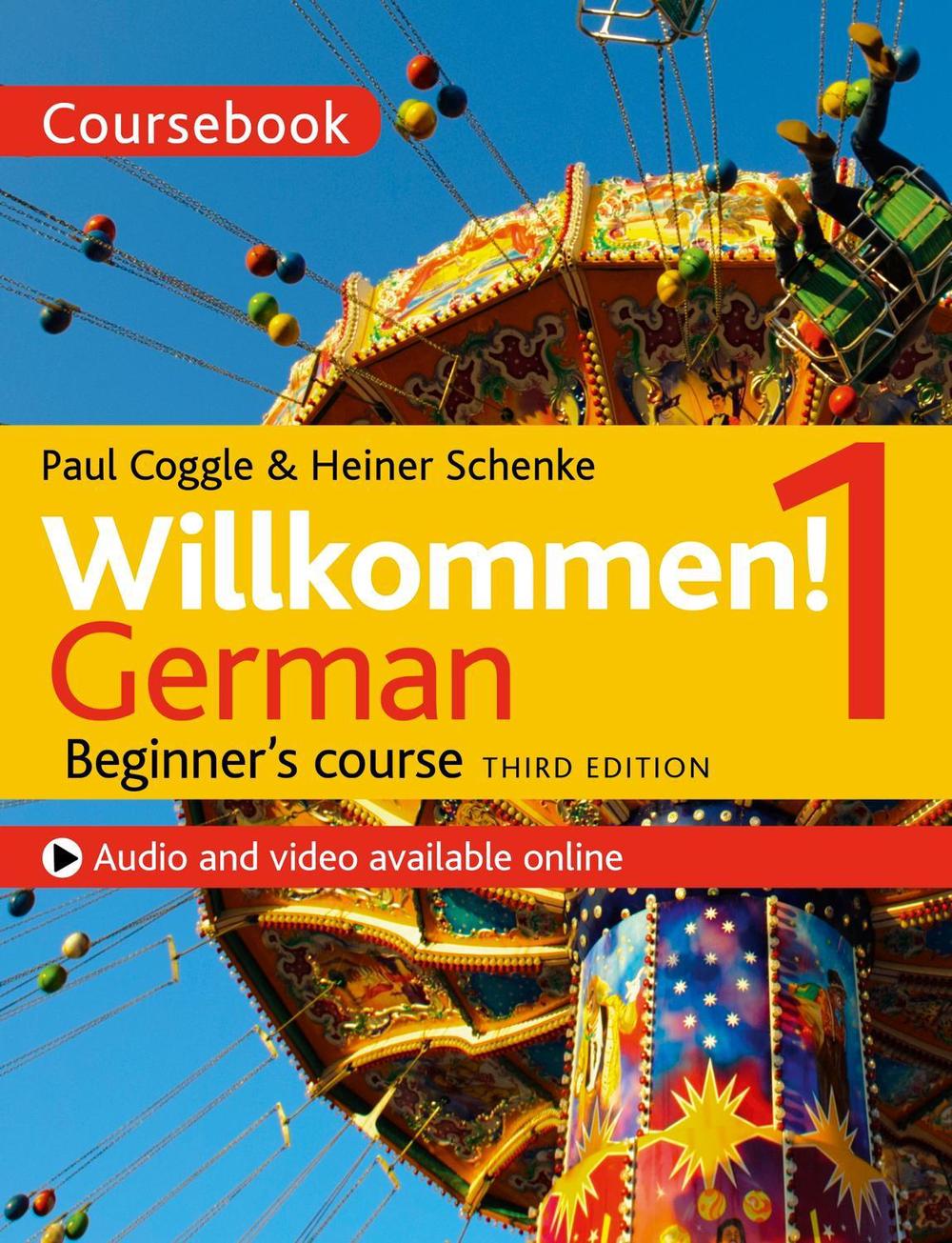 Willkommen! 1 (Third edition) German Beginner's course by Heiner