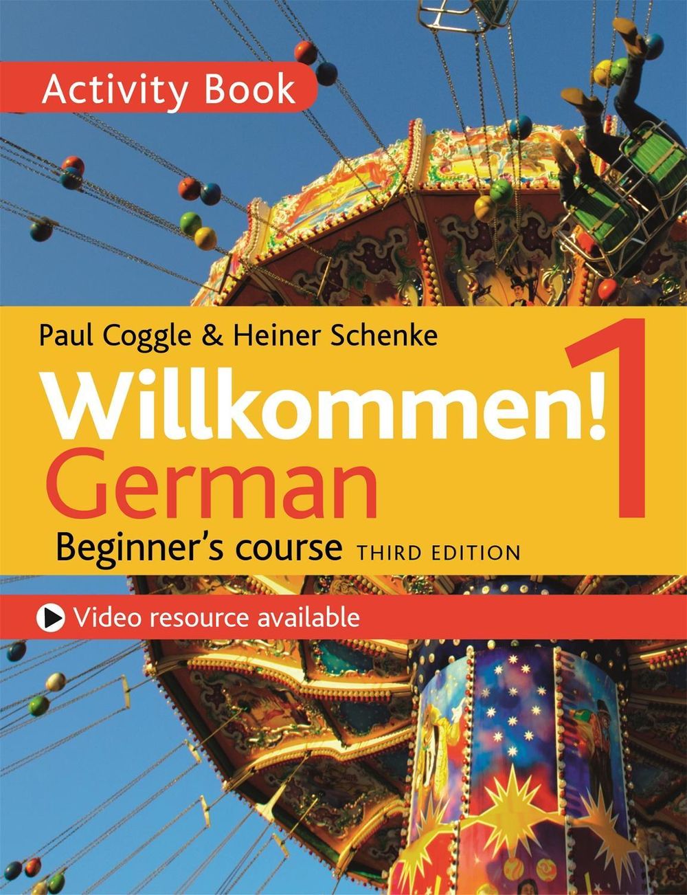 Willkommen! 1 (Third edition) German Beginner's course by Heiner Schenke - ISBN: 9781473672666