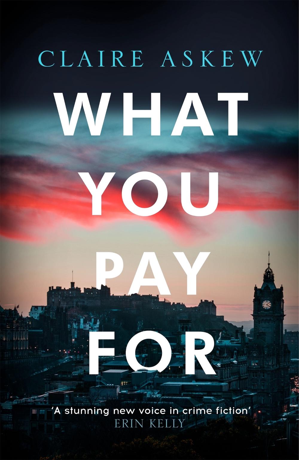What You Pay For by Claire Askew - ISBN: 9781473673083